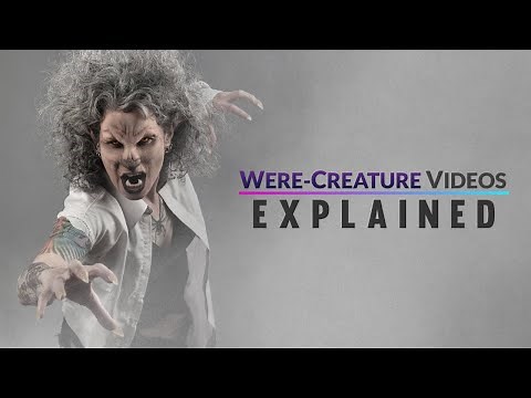 Were-Creature Videos: Explained