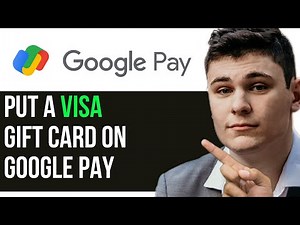 HOW TO PUT A VISA GIFT CARD ON GOOGLE PAY 2025! (FULL GUIDE)