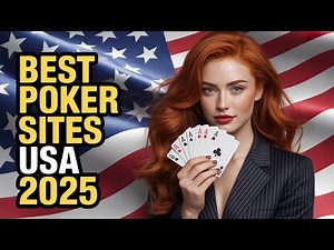 Best Poker Sites USA 2025 🇺🇸 Top Real Money Poker Rooms for Americans