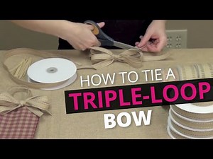 How to Tie a Triple-Loop Bow - Twill Stitch Ribbon | Nashville Wraps
