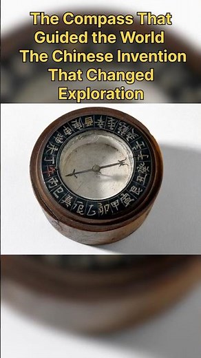 How the Ancient Chinese Compass Changed the World | The Invention That Revolutionized Exploration