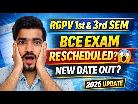 Rgpv 1st & 3rd Semester Update | BCE Exam Rescheduled? 😱 | New Date Out? | Rgpv Exam 2026