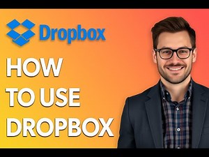 How To Use Dropbox [Quick Tutorial]