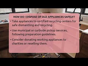 How Do I Dispose Of Old Appliances Safely? - Home Appliance Report