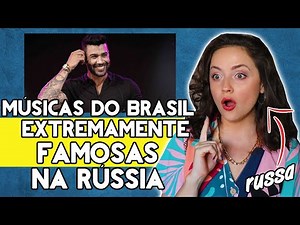 10 Músicas Brasileiras Que Fizeram Sucesso Na Russia! 💯
