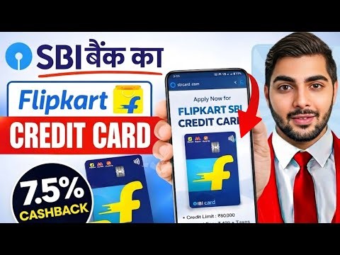 Flipkart SBI Credit Card 2026 | Apply Online | Cashback, Benefits & Eligibility Explained