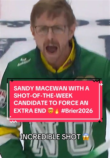 SANDY MACEWAN WITH A SHOT-OF-THE-WEEK CANDIDATE TO FORCE AN EXTRA END 🤯🔥 #Brier2026