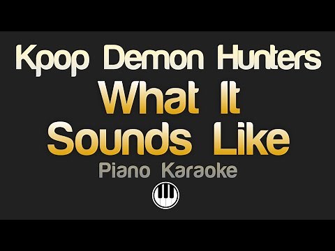 What It Sounds Like - Kpop Demon Hunters (Karaoke)