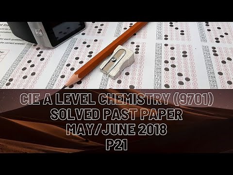 CIE A Level Chemistry Solved Past Paper May/June 2018 P21