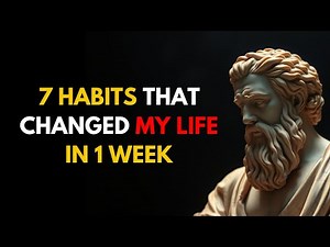 5 HABITS that CHANGED my LIFE in 1 WEEK | THESE LESSONS WILL CHANGE YOUR LIFE ( STOIC PHILOSOPHY)