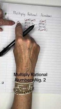 Alg. 2 Multiply Rational Numbers
