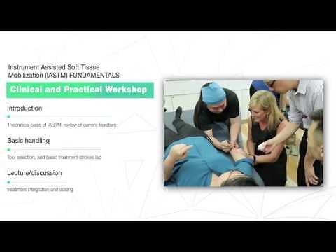 Instrument Assisted Soft Mobilization IASTM FUNDAMENTALS Clinical and Practical Workshop