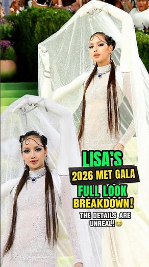 LISA’s 2026 Met Gala Full Look Breakdown 🔥 The details are unreal! 😭 #lisa #metgala #shorts