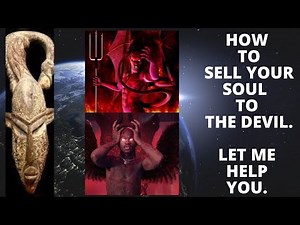 How To Sell Your Soul To The Devil.Let Me Help You.