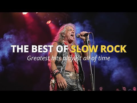 The Best Of Slow Rock || Greatest Hits Playlist All Of Time