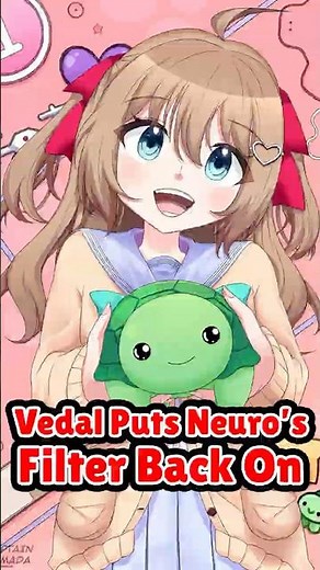 Vedal Puts Neuro's Filter Back On