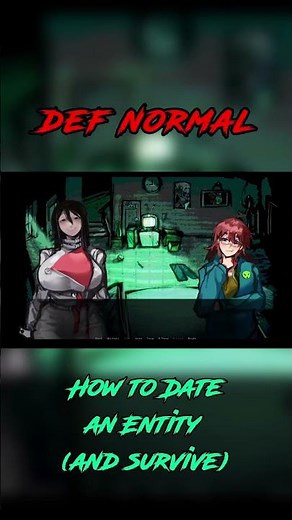 DEF NORMAL | How to date an entity (and survive)