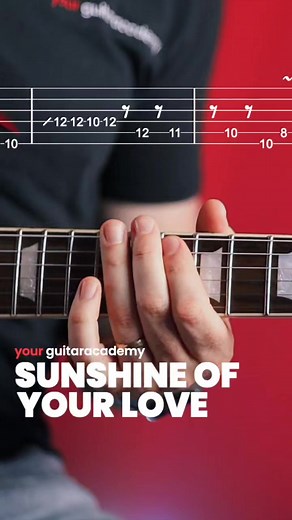 Learn Sunshine of Your Love Guitar Tutorial with Tabs