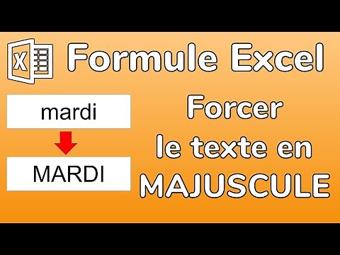 Excel - Formule MAJUSCULE - Ecrire tout un mot en majuscule sur Excel avec des formules