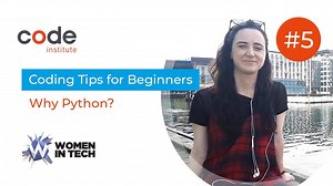 Tip #5 Why #Python? The syntax of Python is simple, clean and easy to understand. Unlike other programming languages, its code is relatively easy to read as it resembles the English language! Women in Technology World Series #codingtips #WinTechSeries #womenintech | Code Institute | Facebook