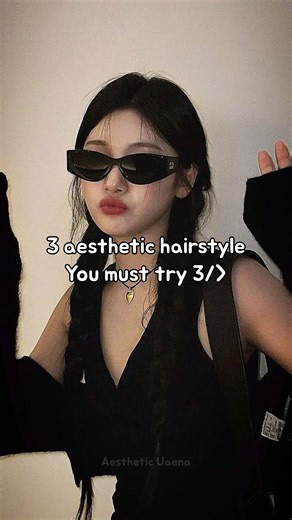 3 aesthetic hairstyle you must try! #aesthetic#goviral