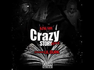 King Von - Crazy Story ft. Lil Durk (Clean)