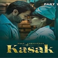 Watch And Download Movie Video Kasak Part 1 Season 1 Complete For Free!