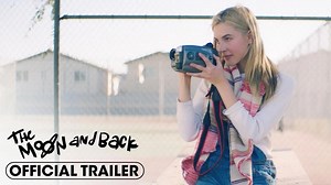 The Moon and Back (2024) Official Trailer - Isabel May, Nat Faxon, Missi Pyle, P