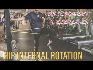 Hip Internal Rotation Assessment and Exercises