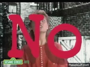 Sesame Street: The Word is No on Make a GIF