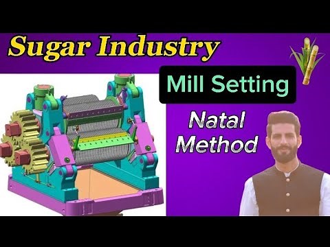 Sugar Mill Setting Calculation || Natal Method || Australian Method || Sugar Industry Mill Setting
