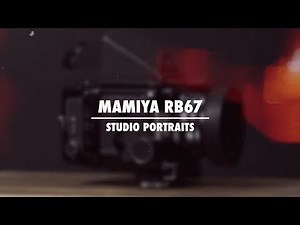Mamiya RB67 | Shooting Studio Portraits