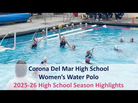 2025-26 CDM High School Women's Water Polo Highlights for @LilianaBadii8