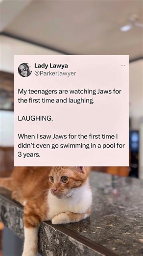 My teenagers are watching Jaws for the first time and laughing.LAUGHING When I saw Jaws for the