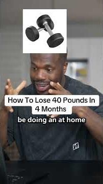 How To Lose 40 Pounds In 4 Months