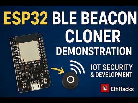 ESP32 BLE Beacon Cloner Demonstration | IoT Security & Development