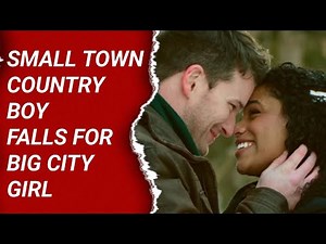SMALL TOWN COUNTRY BOY falls for BIG CITY GIRL /LOVE TRIANGLE BWWM INTERRACIAL MOVIE RECAP ROMANCE