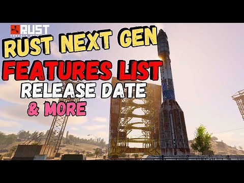Rust Console: Next Gen FEATURES LIST & Release Date