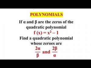 If α and β are the zeroes of the quadratic polynomial f(x)=x^2-1, find a polynomial 2α/β and 2β/α