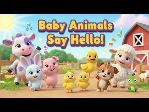 Baby Animals Say Hello 🐮🐷🦆 | E-I-E-I-O! | Cute Baby Sounds & Nursery Rhyme for Kids
