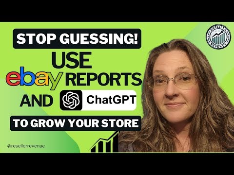 Stop Guessing! Use eBay Reports & ChatGPT to Grow Your Store