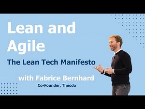 Lean and Agile: Insights from ‘The Lean Tech Manifesto’ with Fabrice Bernhard