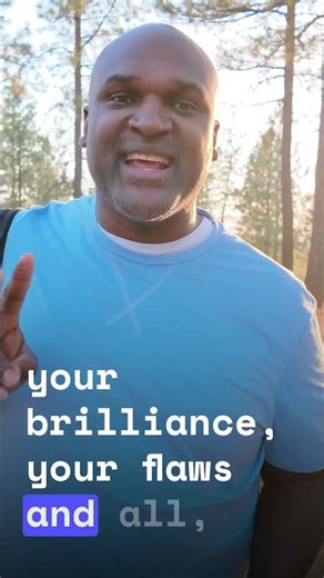 Your Flaws Are Part of Your Brilliance!