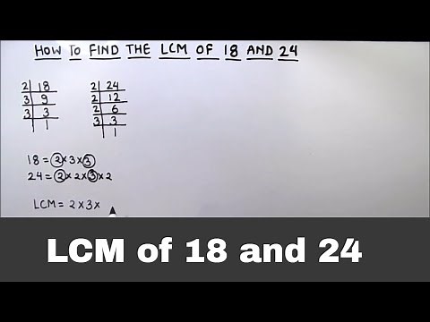LCM of 18 and 24 / How to find LCM of 18 and 24 / How to find LCM of two numbers