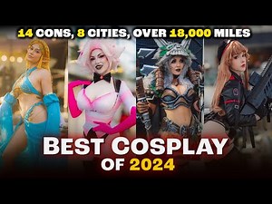 BEST COSPLAY OF 2024 4K ULTIMATE COSPLAY MUSIC VIDEO ANIME COMIC CON CONVENTION SUPERCUT