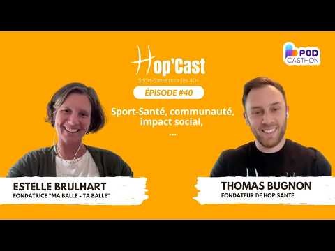 Hop'Cast #40: Sport as a driver of health and solidarity: an interview with Estelle Brulhart