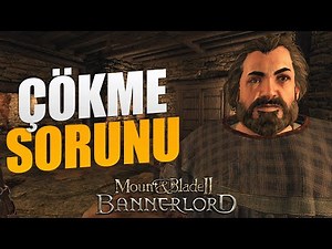 BANNERLORD ÇÖKME SORUNUNA ÇÖZÜM!! NASIL ÇÖZÜLÜR? SAFE MOD HATASI!!