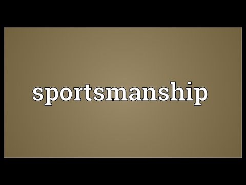 Sportsmanship Meaning