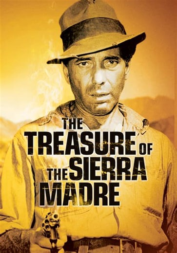 The Treasure of the Sierra Madre (1948)