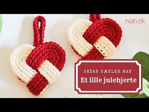 Sådan hækler man et lille 2x2 julehjerte | Hækleopskrift | Julepynt | Niah.dk
